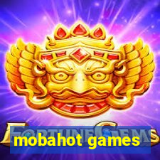 mobahot games